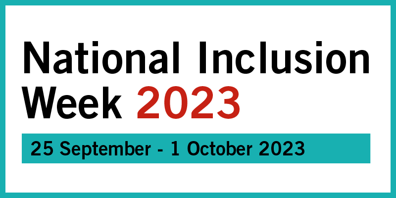 National Inclusion Week 2023 - 25 September - 1 October 2023